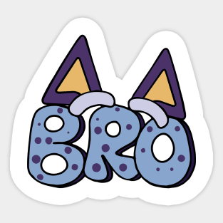 Bluey and Bingo bro Sticker